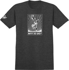 ACTIONS REALIZED - WHY SO SAD TEE