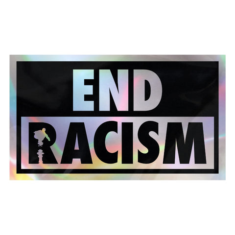 END RACISM STICKER